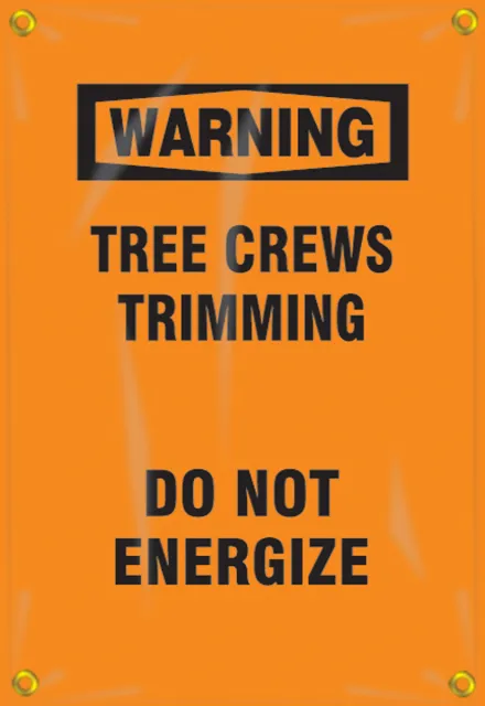 Accuform FMG306 OSHA Warning Utility Pole Wrap: Tree Crews Trimming - Do Not Energize