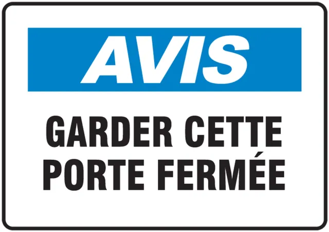Accuform FRMABR823XT French OSHA Avis Safety Sign: Gardner Cette Porte Fermèe