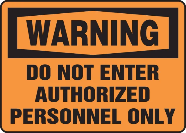 Accuform FRMADM325XT OSHA Warning Safety Sign: Do Not Enter - Authorized Personnel Only