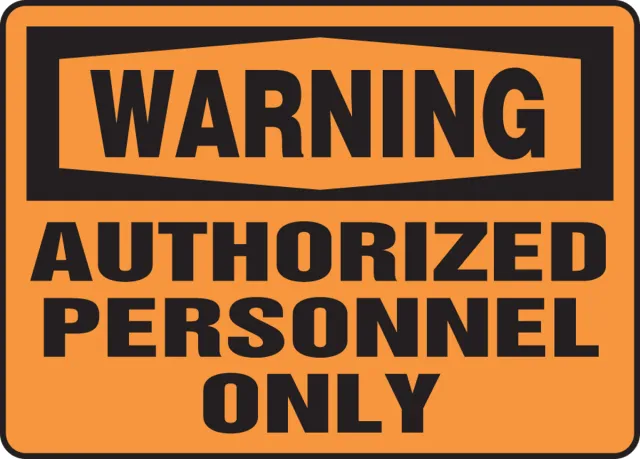 Accuform FRMADM329VS OSHA Warning Safety Sign: Authorized Personnel Only