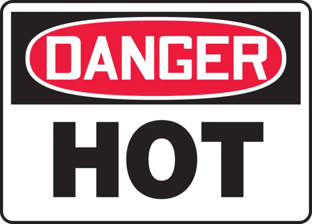 Accuform FRMCPG019XV OSHA Danger Safety Sign: Hot