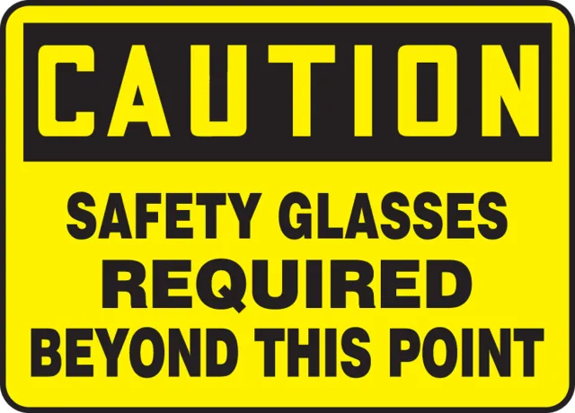 Accuform FRMPPA703XP OSHA Caution Safety Sign: Safety Glasses Required Beyond This Point