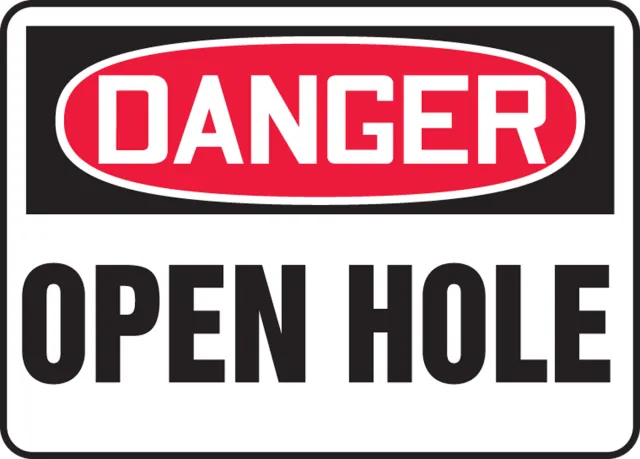 Accuform FRMSTF102XT OSHA Danger Safety Sign: Open Hole
