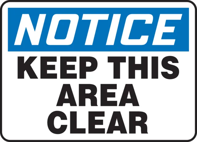 Accuform FRMVHR848VS OSHA Notice Safety Sign: Keep This Area Clear