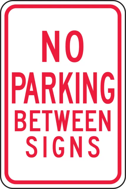 Accuform FRP100RA Traffic Sign: No Parking Between Signs