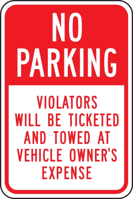Accuform FRP165RA No Parking Traffic Sign: Violators Will Be Ticketed and Towed Away At Vehicle Owner's Expense