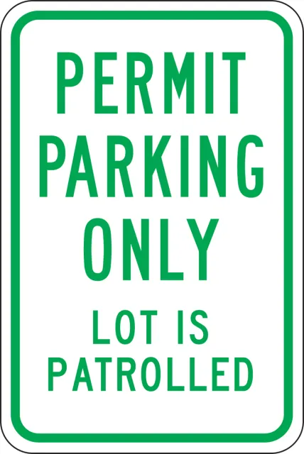 Accuform FRP239RA Permit Parking Only Traffic Sign: Lot is Patrolled