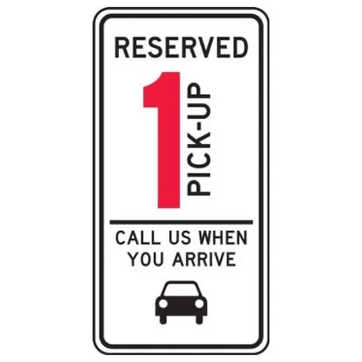 Accuform FRP6671RA 24"" x 12"" Traffic Sign: Reserved, (1)(2)(3) Pick up Call Us When You Arrive, Black Border Red Engineer Grade Reflective