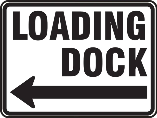 Accuform FRR279DP Facility Traffic Sign: Loading Dock (Left Arrow)