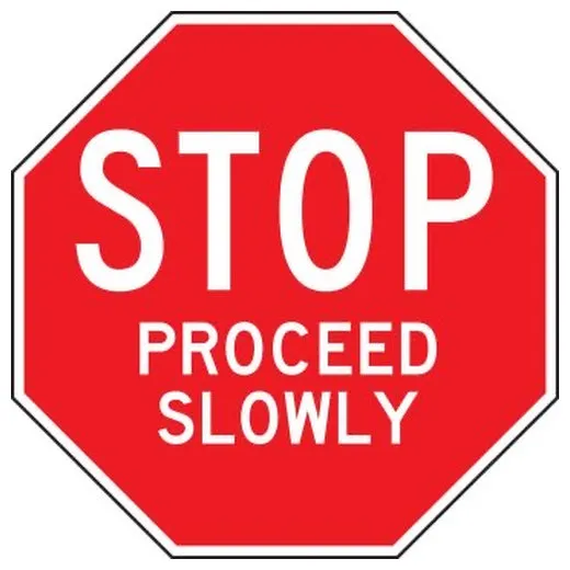 Accuform FRR345 18"" Octagon Stop Safety Sign: Proceed Slowly, Octagon Red Engineer Grade Reflective Aluminum (.080)