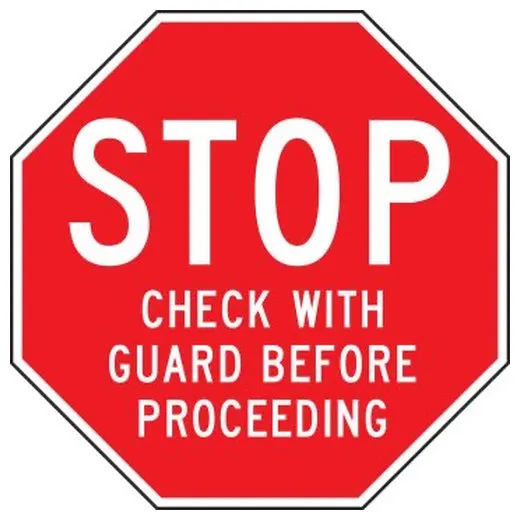 Accuform FRR368 18"" Octagon Stop and Yield Sign: Stop - Check with Guard Before Proceeding Red Engineer Grade Reflective Aluminum (.080)
