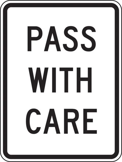 Accuform FRR440DP Lane Guidance Sign: Pass With Care