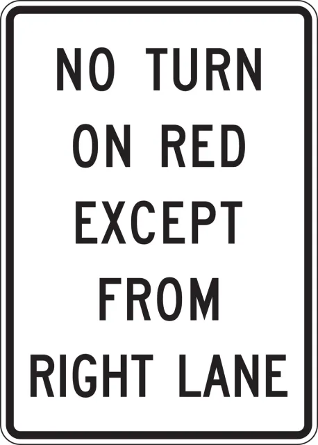 Accuform FRR447DP Intersection Sign: No Turn On Red Except From Right Lane