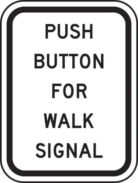 Accuform FRR465HP Bicycle & Pedestrian Sign: Push Button For Walk Signal
