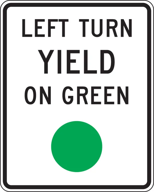 Accuform FRR477DP Intersection Sign: Left Turn Yield On Green