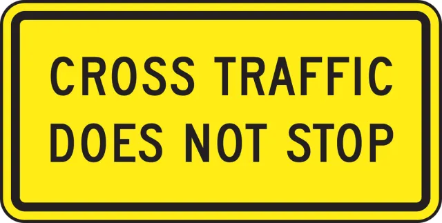 Accuform FRR501RA Intersection Warning Sign: Cross Traffic Does Not Stop
