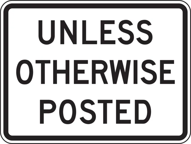Accuform FRR606DP Speed Limit Sign: Unless Otherwise Posted