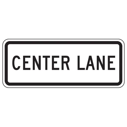 Accuform FRR647DP Lane Guidance Sign: Center Lane