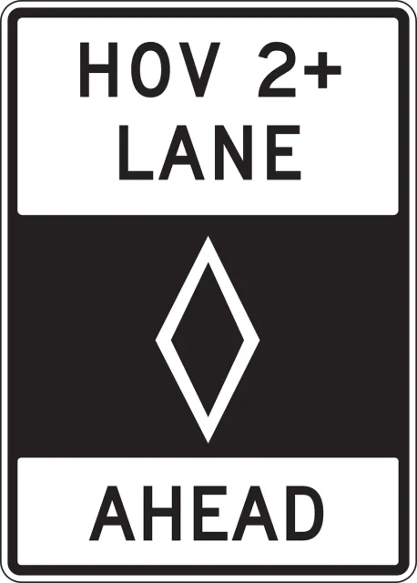 HOV SIGN 42 in  X 30 in  HIGH INTENSITY