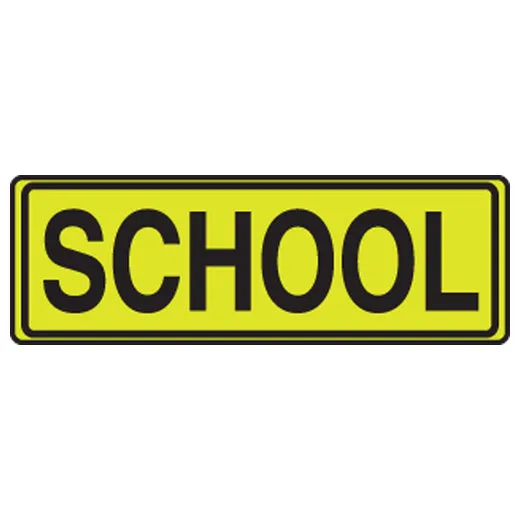 Accuform FRW211 Fluorescent Yellow-Green Sign: School