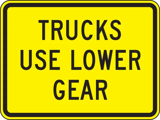 Accuform FRW667DP Surface & Driving Conditions Sign: Trucks Use Lower Gear