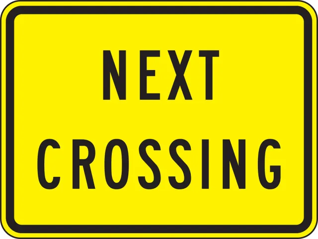 Accuform FRW711HP Rail Sign: Next Crossing