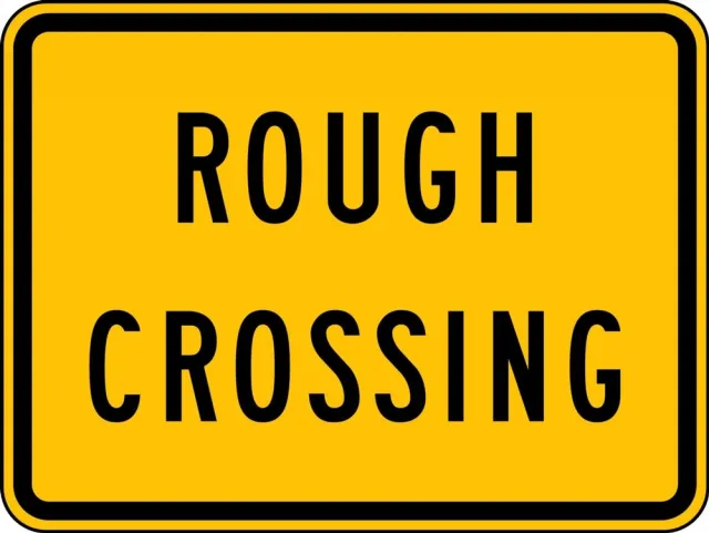 Accuform FRW713HP Rail Sign: Rough Crossing
