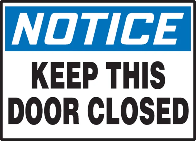 Accuform LABR842XVE OSHA Notice Safety Label: Keep This Door Closed