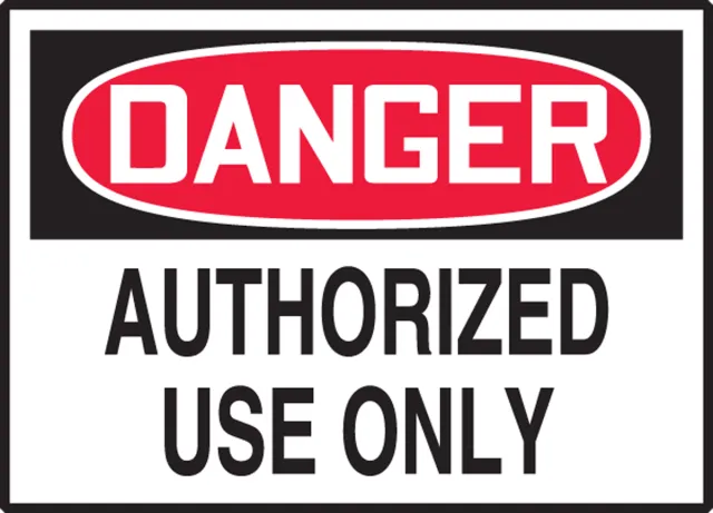 Accuform LADM006XVE OSHA Danger Safety Label: Authorized Use Only
