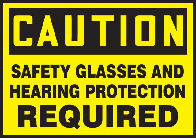 Accuform LPPE615VSP OSHA Caution Safety Label: Safety Glasses and Hearing Protection Required