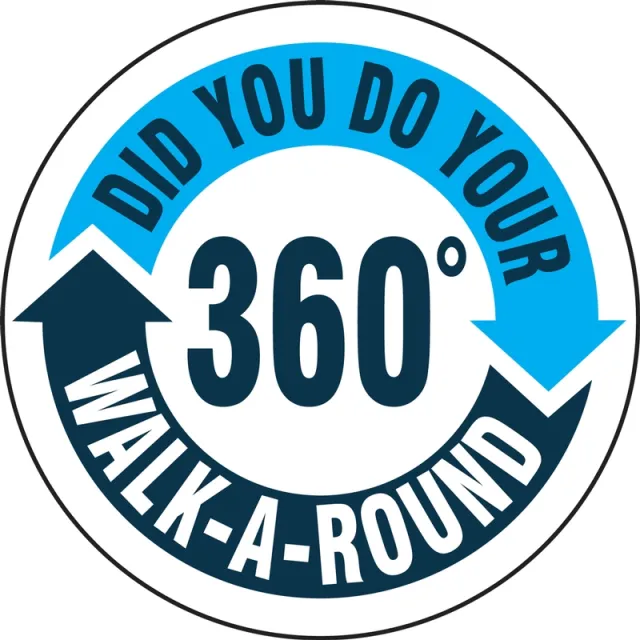 Accuform LVHR575 Safety Label: Did You Do Your 360 Walk Around