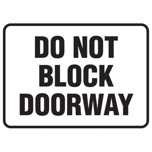 Accuform MABR537VP 10"" x 14"" Safety Sign: Do Not Block Doorway Red/White Plastic