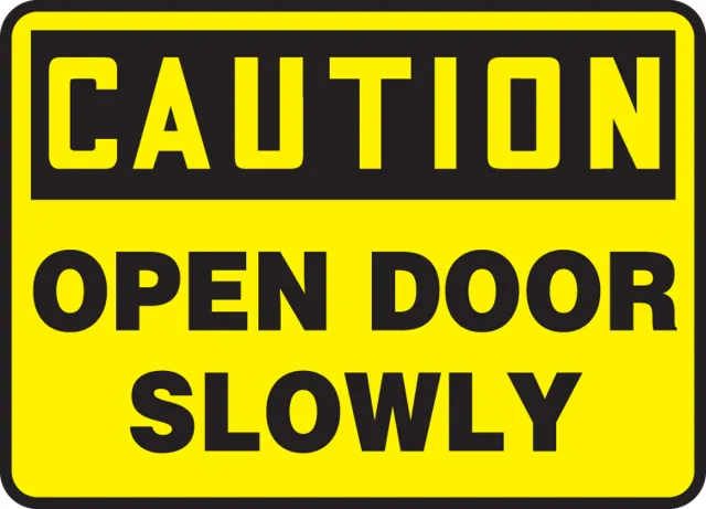 Accuform MABR607XV OSHA Caution Safety Sign: Open Door Slowly