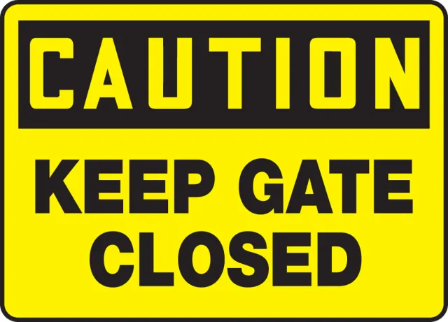 Accuform MABR611XL OSHA Caution Safety Sign: Keep Gate Closed