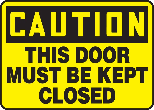 Accuform MABR624VA OSHA Caution Safety Sign: This Door Must Be Kept Closed