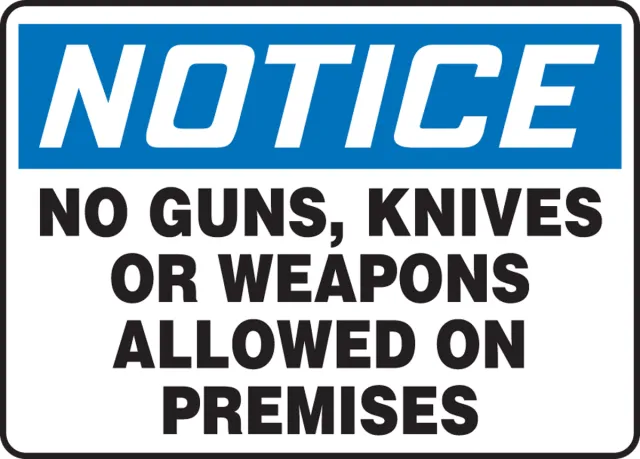 No Guns Knives Or Weapons Allowed On Premises, Dura-Plastic, 10 in x 14 in, Mounting Holes