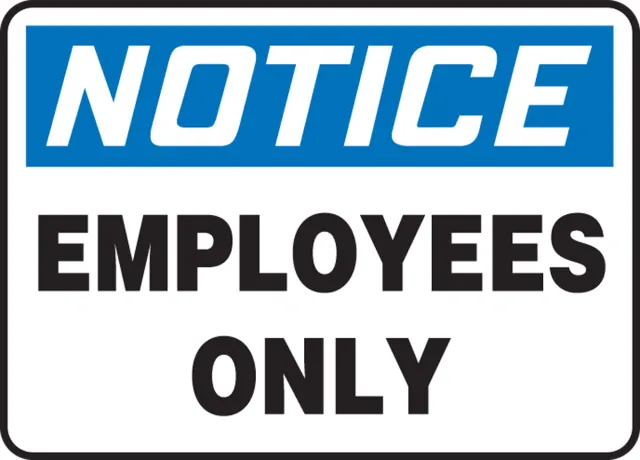 Accuform MADC804VA OSHA Notice Safety Signs: Employees Only