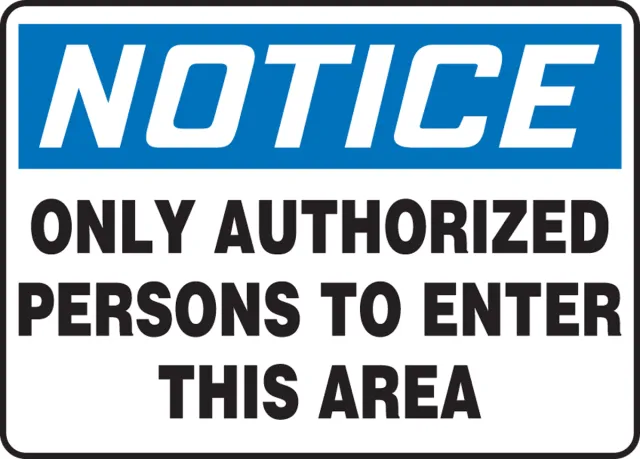 Accuform MADC815VA OSHA Notice Safety Sign: Only Authorized Persons To Enter This Area