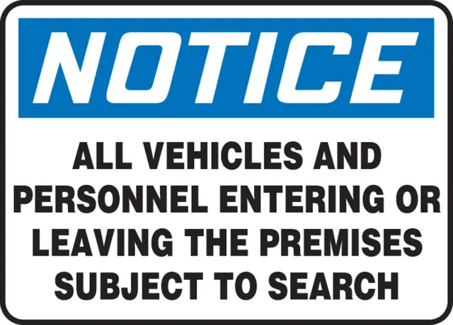 Accuform MADC824VP OSHA Notice Safety Sign: All Vehicles and Personnel Entering Or Leaving The Premises Subject To Search