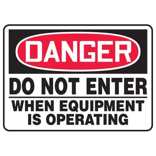 Accuform MADM114XV 10"" x 14"" OSHA Danger Safety Sign: Do Not Enter When Equipment is Operating Adhesive Dura-Vinyl