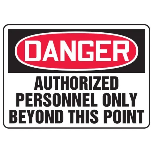 Accuform MADM132VS 7"" x 10"" OSHA Danger Safety Sign: Authorized Personnel Only Beyond This Point Adhesive Vinyl