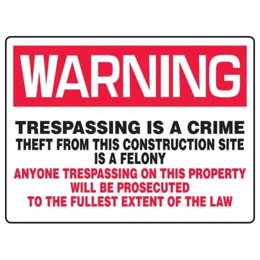 Accuform MADM309XL 18""x24"" Really BIGSign OSHA Warning Safety Sign: Trespassing is a Crime - Theft From This Construction Site is a Felony Aluma-Lite