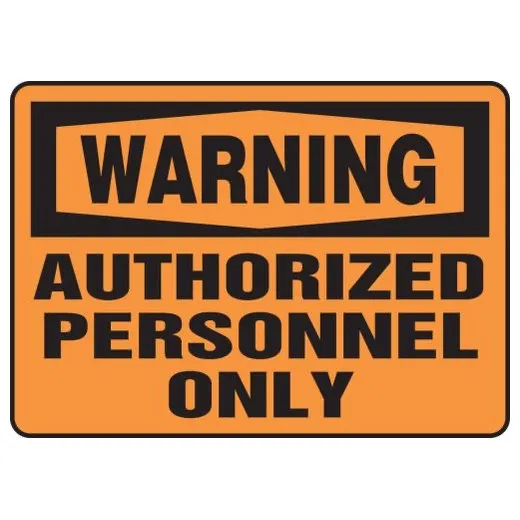 Accuform MADM329VP 14"" x 20"" OSHA Warning Safety Sign: Authorized Personnel Only Plastic