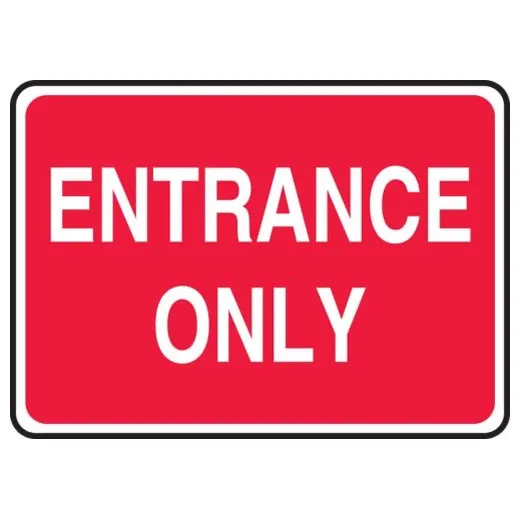 Accuform MADM413VS 7"" x 10"" Safety Sign: Entrance Only Adhesive Vinyl