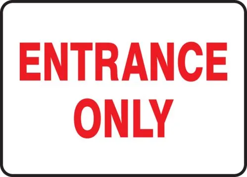 Accuform MADM434VS 10"" x 14"" Safety Sign: Entrance Only Adhesive Vinyl