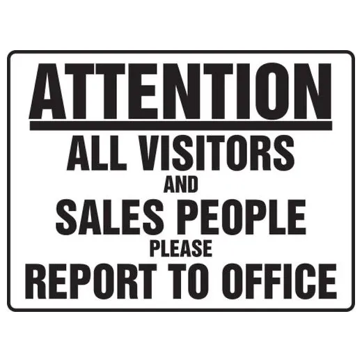 Accuform MADM533XT 18"" x 24"" BIGSign Attention: All Visitors and Sales People Please Report to Office Dura-Plastic