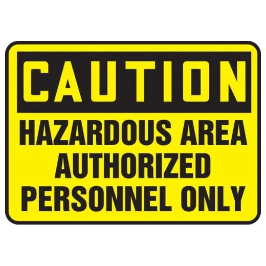 Accuform MADM636XP 10"" x 14"" OSHA Caution Safety Sign: Hazardous Area Authorized Personnel Only Accu-Shield