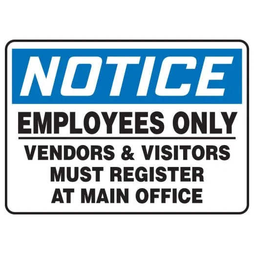 Accuform MADM824XT 10"" x 14"" OSHA Notice Safety Sign: Employees Only - Vendors & Visitors Must Register at Main Office Dura-Plastic