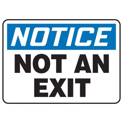 Accuform MADM832VS 10"" x 14"" OSHA Notice Safety Sign: Not an Exit Adhesive Vinyl