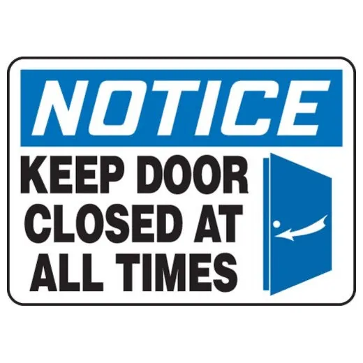 Accuform MADM840XL 7"" x 10"" OSHA Notice Safety Sign: Keep Door Closed at All Times Aluma-Lite